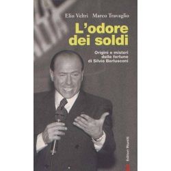 Elio Veltri e Marco Travaglio - L'odore dei soldi