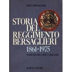 Terzo Bersaglieri - Storia del reggimento Bersaglieri 1861-1975