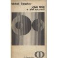 Michail Bulgakov - Uova fatali e altri racconti
