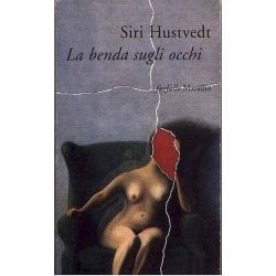 Siri Hustvedt - La benda sugli occhi