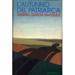 Gabriel Garcia Marquez - L'autunno del patriarca