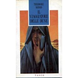 Theodore Monod - Il viaggiatore delle dune