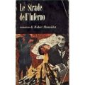 Hubert Monteilhet - Le strade dell'inferno