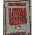 Pitigrilli - I figli deformano il ventre