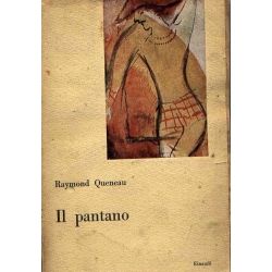 Raymond Queneau - Il pantano