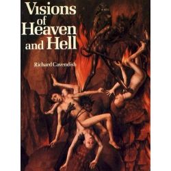 Richard Cavendish - Visions of heaven and hell
