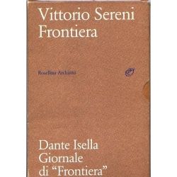 Vittorio Sereni Frontiera - Dante Isella Giornale di "Frontiera"