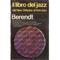 Il libro del jazz dal New Orleans al free jazz -  J. E. BERENDT