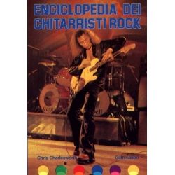 Chris Charlesworth - Enciclopedia dei chitarristi rock 