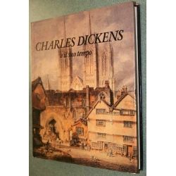 Charles Dickens e il suo tempo
