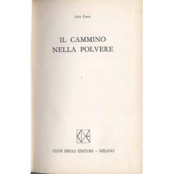 John Fante - Il cammino nella polvere John Fante - Il cammino nella polvere