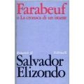 Salvador Elizondo - Farabeuf o la cronaca di un istante