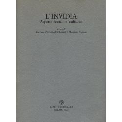 Gustavo Peitropolli Charmet e Massimo Cecconi - L'invidia Aspetti sociali e culturali