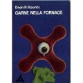 Dean R. Koontz - Carne nella fornace