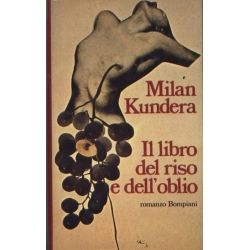 Milan Kundera - Il libro del riso e dell'oblio 