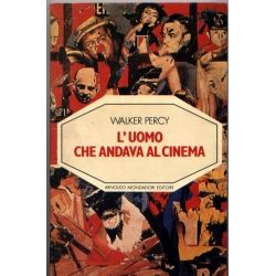 Walker Percy - L'uomo che andava al cinema