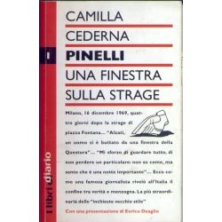 Camilla Cederna - Pinelli una finestra sulla strage