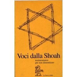 Voci dalla Shoah - Testimonianze per non dimenticare