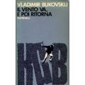 Vladimir Bukovskij - Il vento va, e poi torna