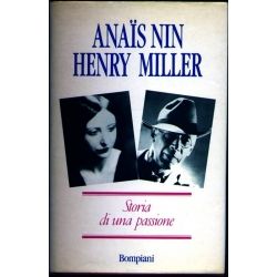 Anais Nin Henry  Miller storia di una passione - Lettere 1932-1953