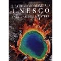 Il patrimonio mondiale dell'Unesco - I santuari della natura 