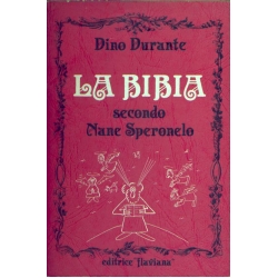 Dino Durante - La Bibia secondo Nane Speronelo