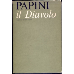 Giovanni Papini - Il diavolo Appunti per una futura diabologia