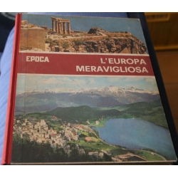 L'Europa meravigliosa -  Epoca