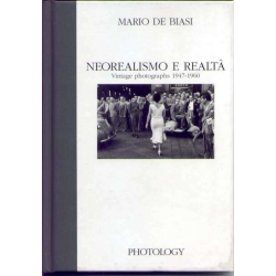 Mario De Biasi - Neorealismo e realtà Vintage photographs 1947 - 1960 