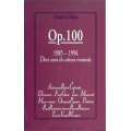 Giornale della Musica - OP. 100 Dieci anni di cultura musicale 1985 - 1994 