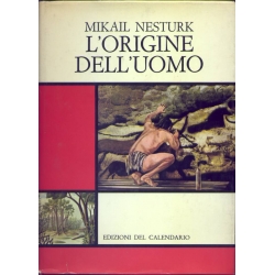 Mikail Nesturk - L'origine dell'uomo