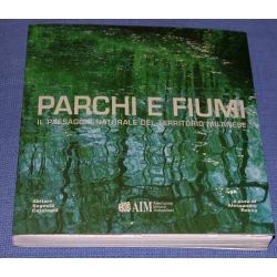 Parchi e fiumi - Il paesaggio naturale del territorio Milanese