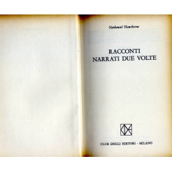 Nathaniel Hawthorne - Racconti narrati due volte