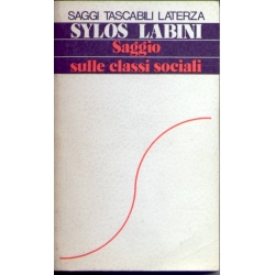 Sylos Labini - Saggio sulle classi sociali Sylos Labini - Saggio sulle classi sociali