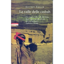 Jeffrey Tayler - La valle delle casbah