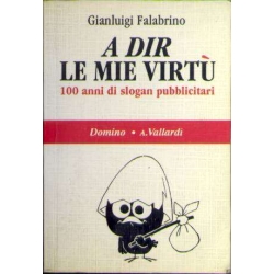 Gianluigi Falabrino - A dir le mie virtù