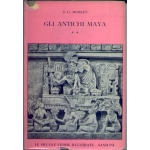 S.G. Morley - Gli antichi Maya volume 1 e 2