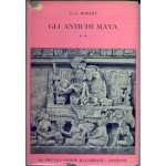 S.G. Morley - Gli antichi Maya volume 1 e 2