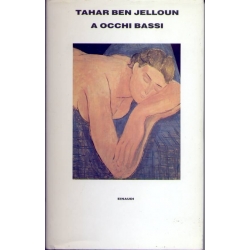 Tahar Ben Jelloun - A occhi bassi