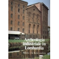Archeologia industriale in Lombardia Milano e la Bassa padana - Mediocredito Lombardo