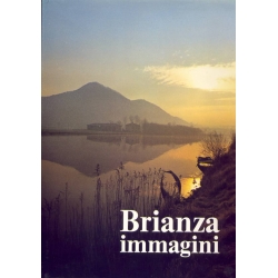 Brianza immagini - Cattaneo editore Oggiono