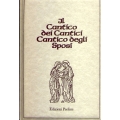 Il Cantico dei Cantici /  Il Cantico degli Sposi