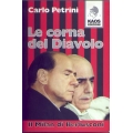 Carlo Petrini - Le corna del diavolo il Milan di Berlusconi