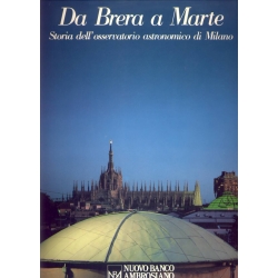 Da Brera a Marte - Storia dell'Osservatorio astronomico di Milano