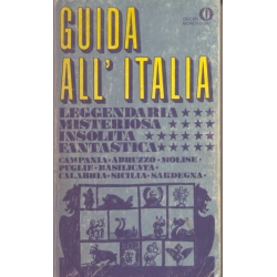 Guida all'Italia leggendaria misteriosa insolita fantastica volume IV