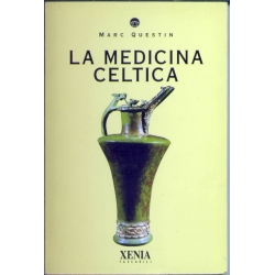 Marc Questin - La medicina Celtica