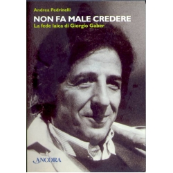 Andrea Pedrinelli - Non fa male credere la fede laica di Giorgio Gaber