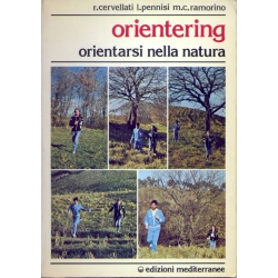 R.Cervellati, L. Pennisi,M.C. Ramorino - Orientering Orientarsi nella natura