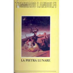 Tommaso Landolfi - La pietra lunare 