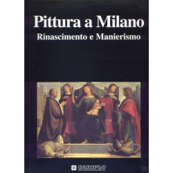 Pittura a Milano Rinascimento e Manierismo - CARIPLO